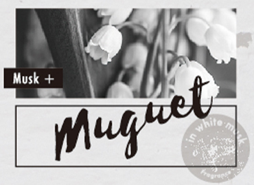 モアルームムスク＋ミュゲ